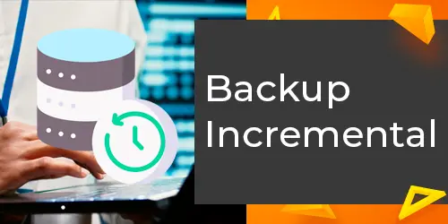 Backup Incremental: O Método Inteligente para Manter Seus Arquivos Seguros