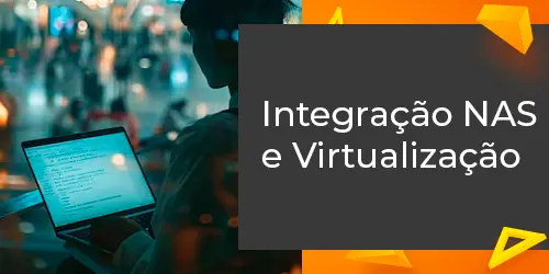 Como Integrar um Storage NAS com Soluções de Virtualização?