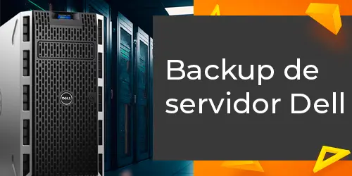 Como realizar backup de servidor Dell de maneira eficiente e segura