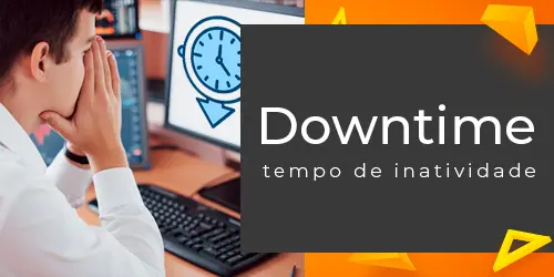 Downtime: Como Evitar a Perda de Dados e Prejuízos Financeiros