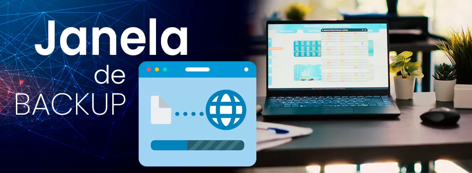 Janela de backup: Defina Da Melhor Forma O Intervalo E Entenda Seus Tipos