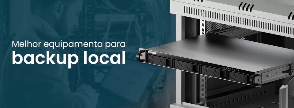 Melhor equipamento para backup local