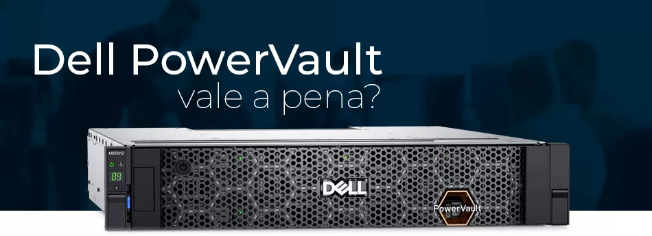 O Que é Dell Powervault?